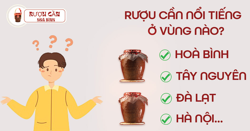 Rượu cần đặc sản ở đâu ngon nhất